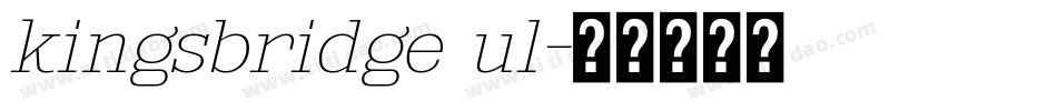 kingsbridge ul字体转换